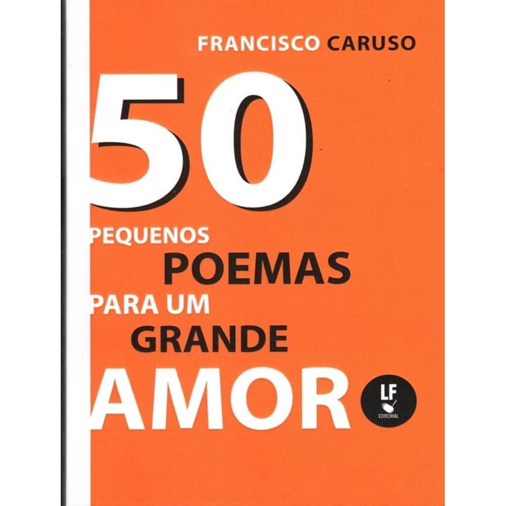 50 Pequenos Poemas Para Um Grande Amor