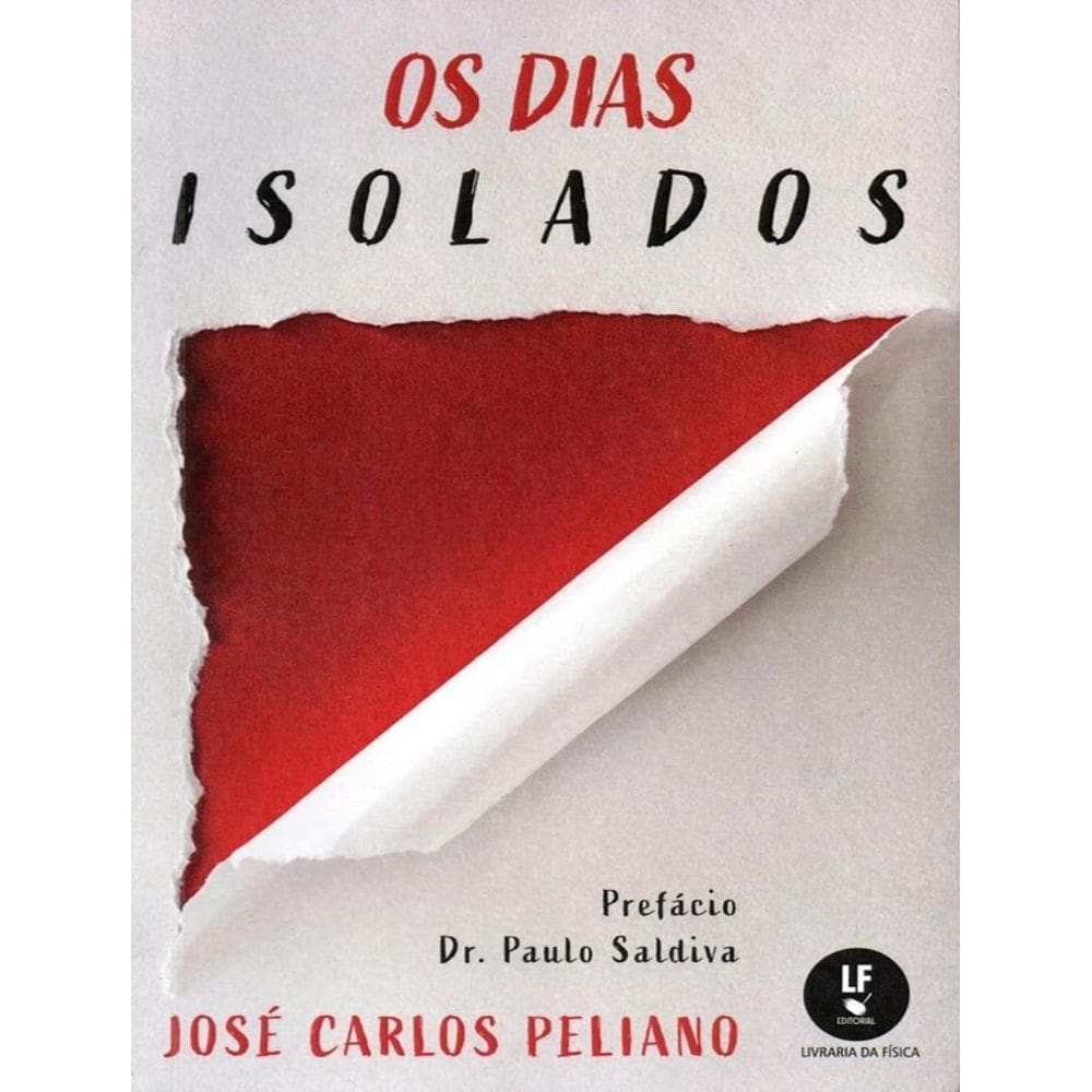Dias Isolados, Os