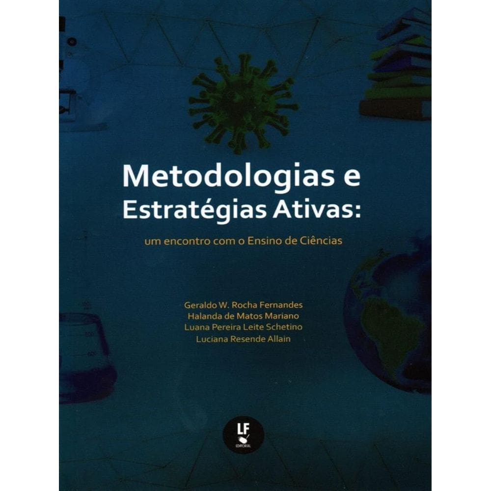 Metodologias E Estrategias Ativas - Um Encontro Com O Ensino De Ciencias