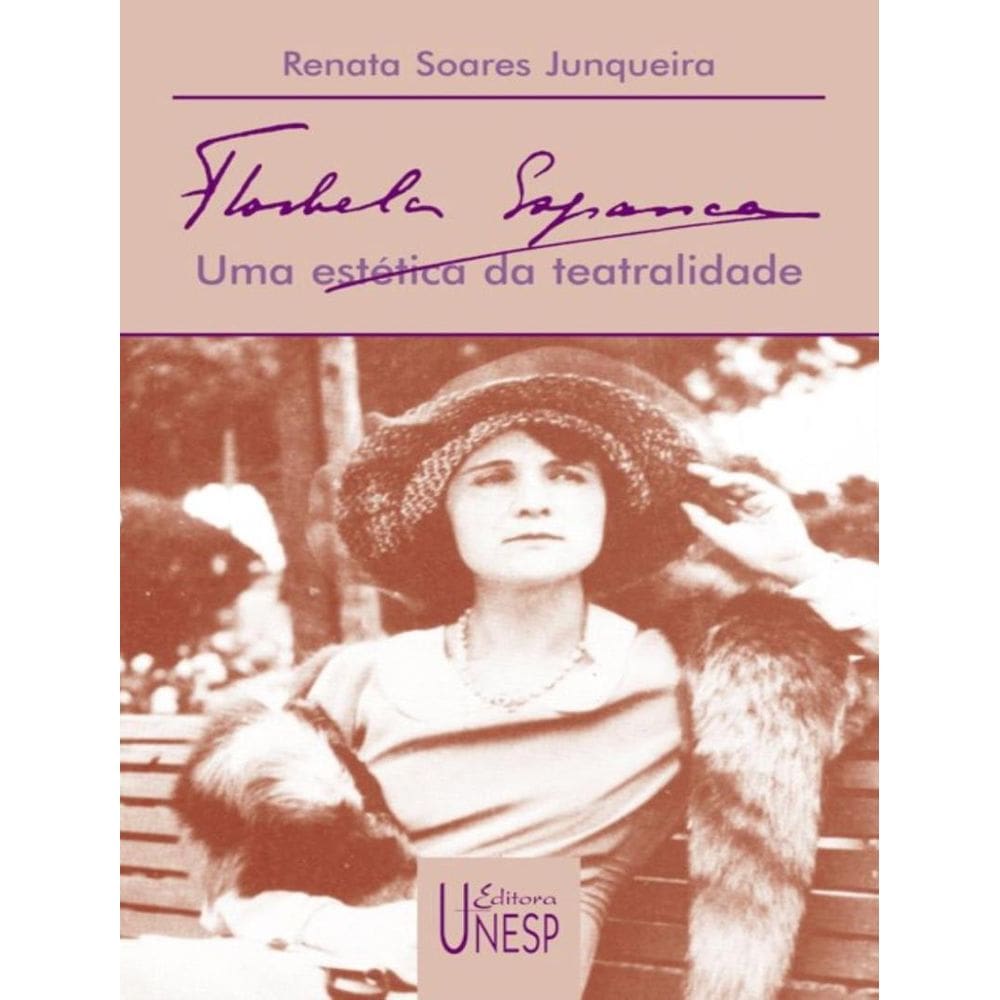 Florbela Espanca - Volume - Uma Estetica Da Teatralidade