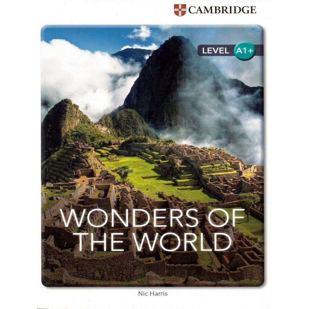 Cambridge Factual Readers Wonders Of The World - Level A1+