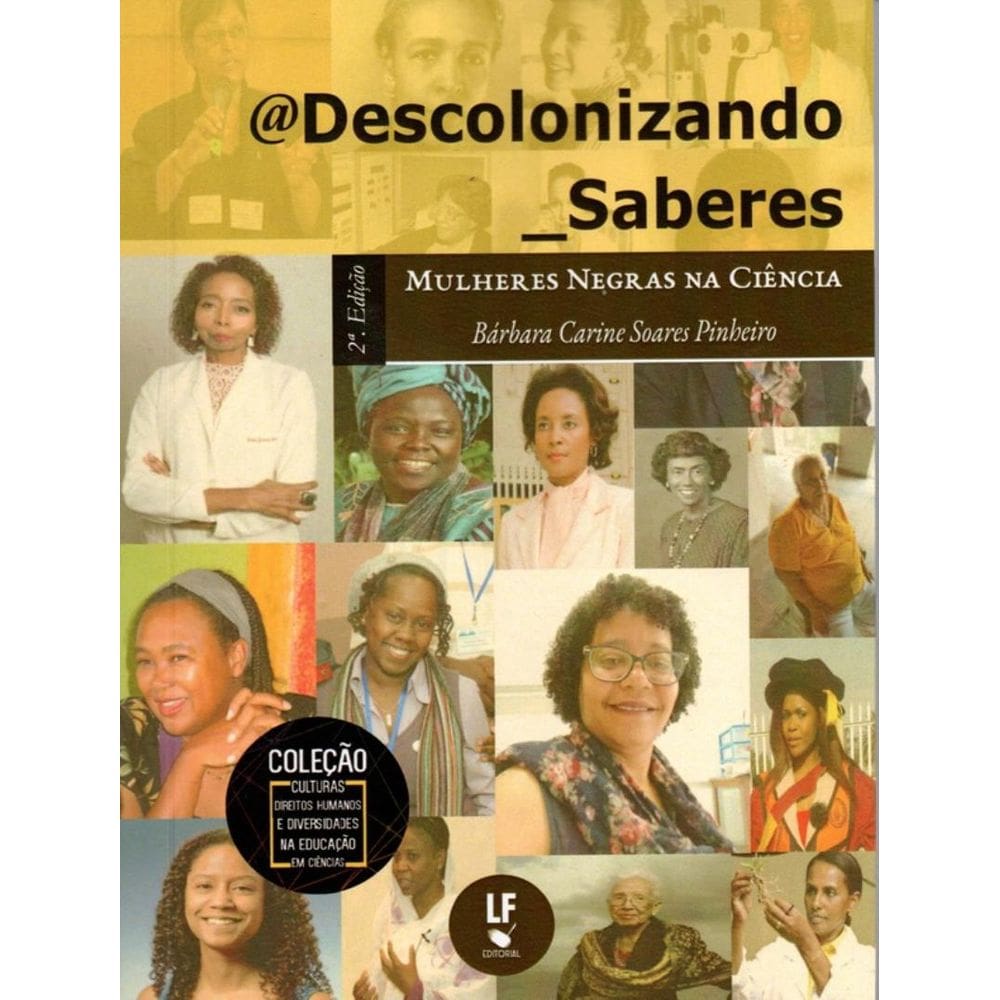 Descolonizando Saberes - Mulheres Negras Na Ciencia - Ed. De Bolso - 2ª Ed