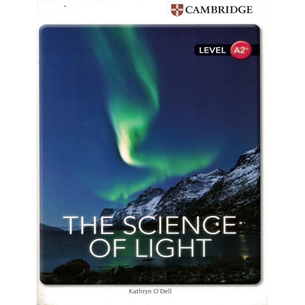 Cambridge Factual Readers The Science Of Light