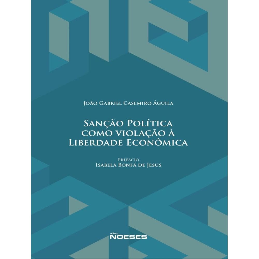 Sancao Politica Como Violacao A Liberdade Economica
