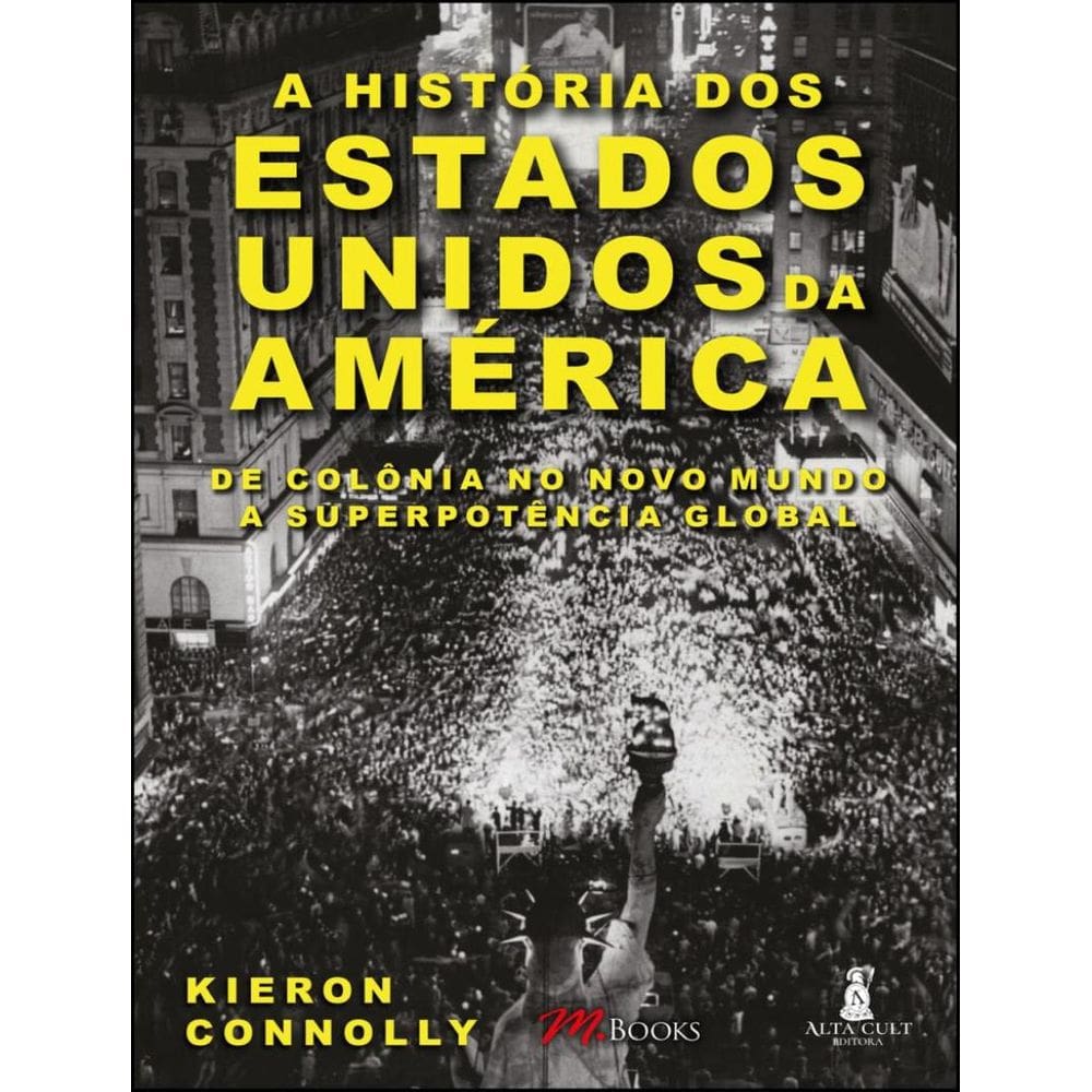 Historia Dos Estados Unidos Da America, A