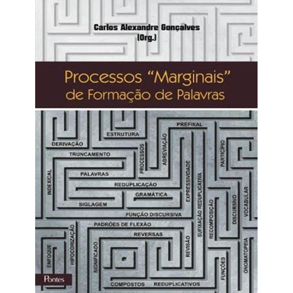 Processos ”Marginais” De Formacao De Palavras