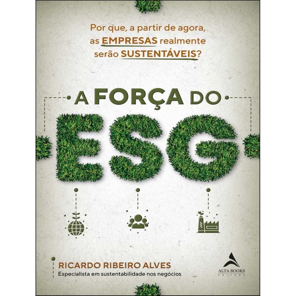 Forca Do Esg, A