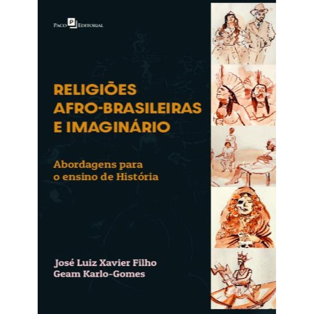 Religioes Afro-Brasileiras E Imaginario - Abordagens Para O Ensino De Historia