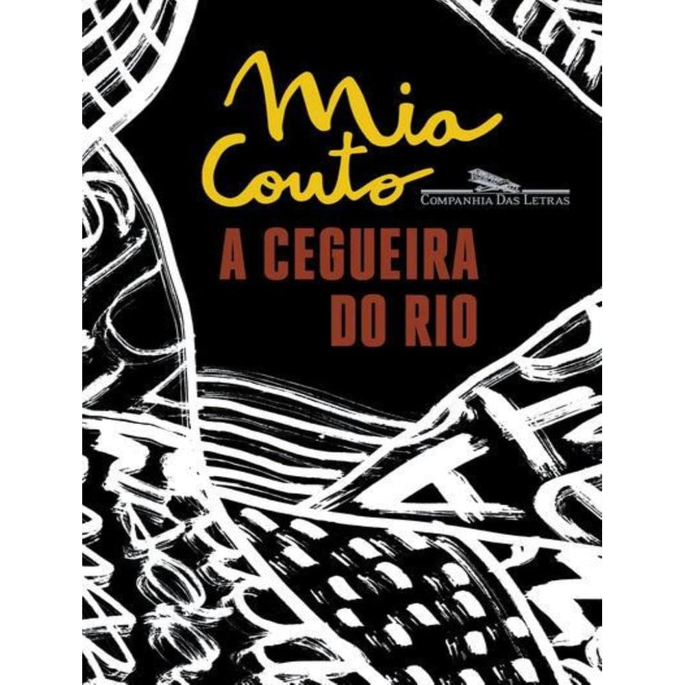Cegueira Do Rio, A