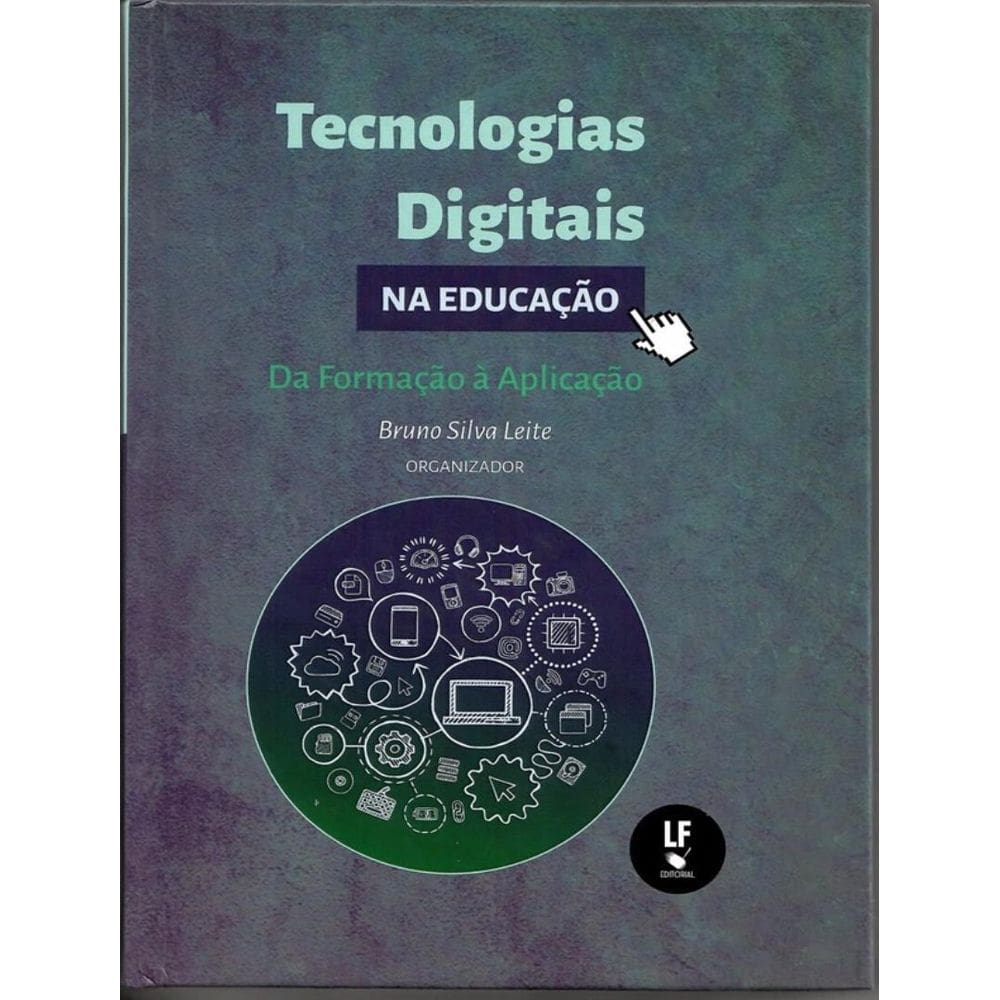 Tecnologias Digitais Na Educacao  Da Formacao A Aplicacao