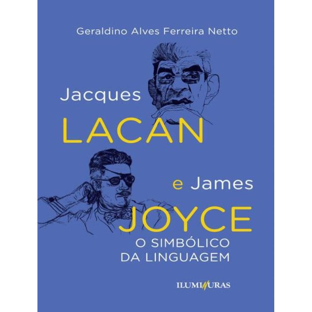 Jacques Lacan E James Joyce