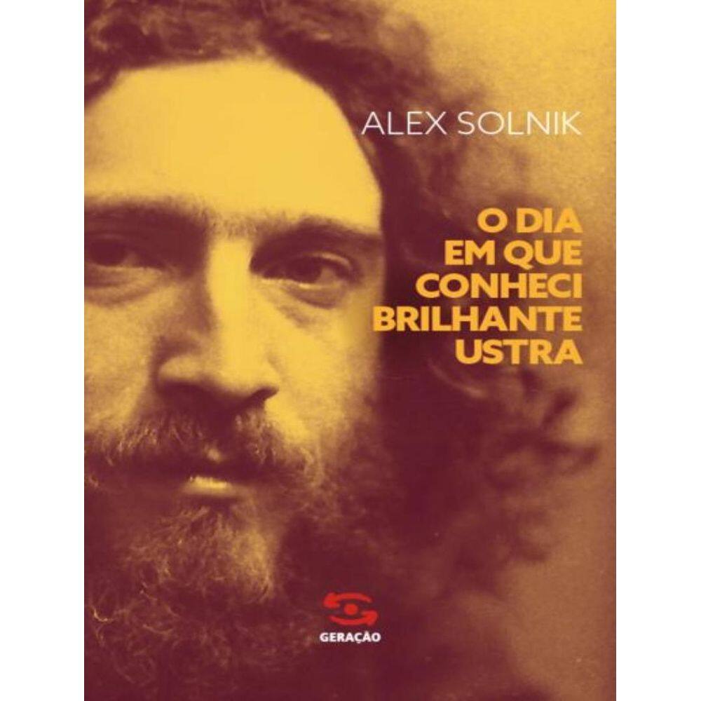 Dia Em Que Conheci Brilhante Ustra,O