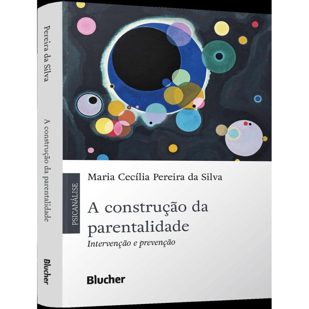 Construcao Da Parentalidade - Intervencao E Prevencao, A
