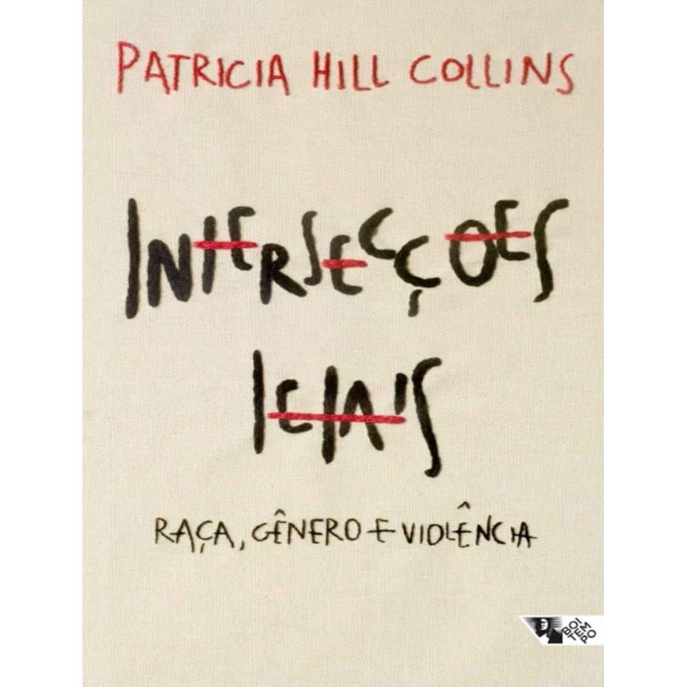 Interseccoes Letais: Raca, Genero E Violencia