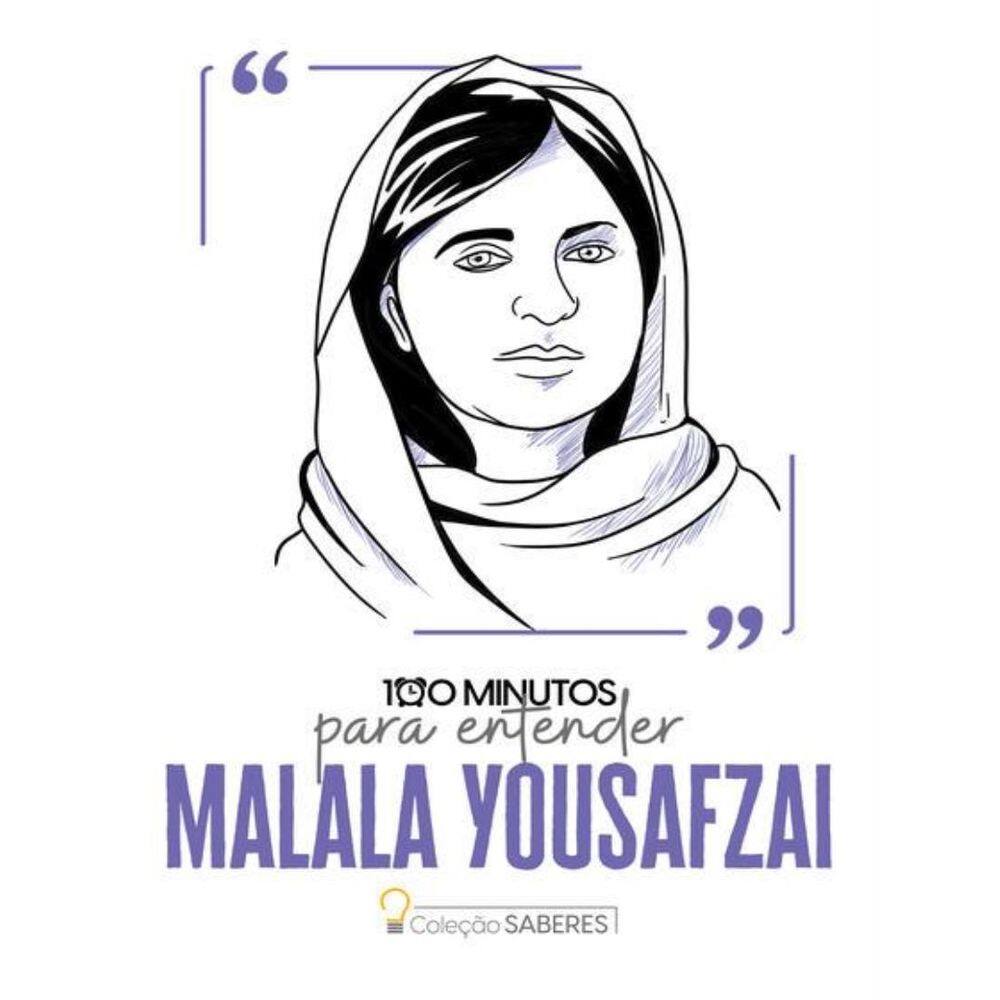 Colecao Saberes - 100 Minutos Para Entender Malala Yousafzai