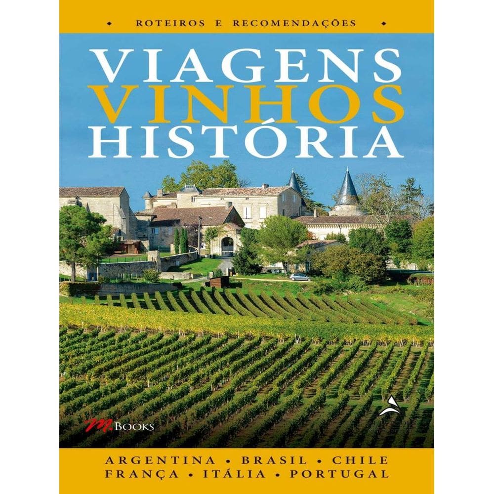 Viagens Vinhos Historia - Vol.01