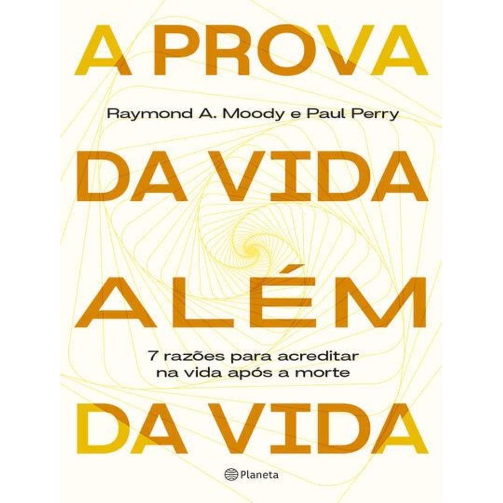 Prova Da Vida Alem Da Vida, A