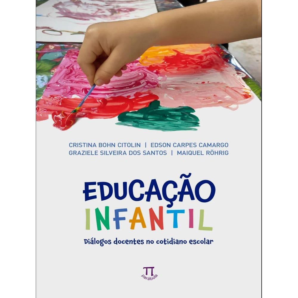 Educacao Infantil - Dialogos Docentes No Cotidiano Escolar