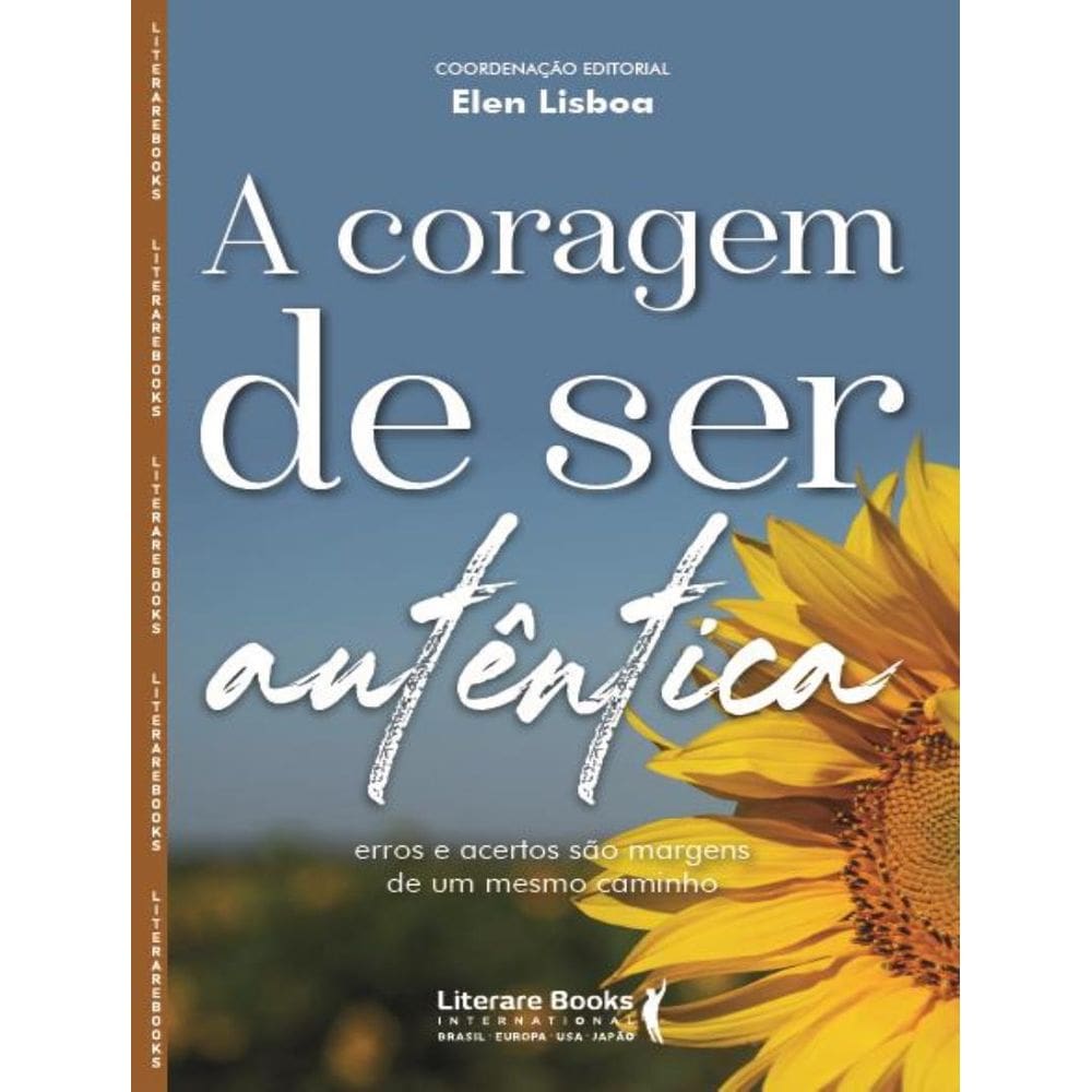 Coragem De Ser Autentica, A