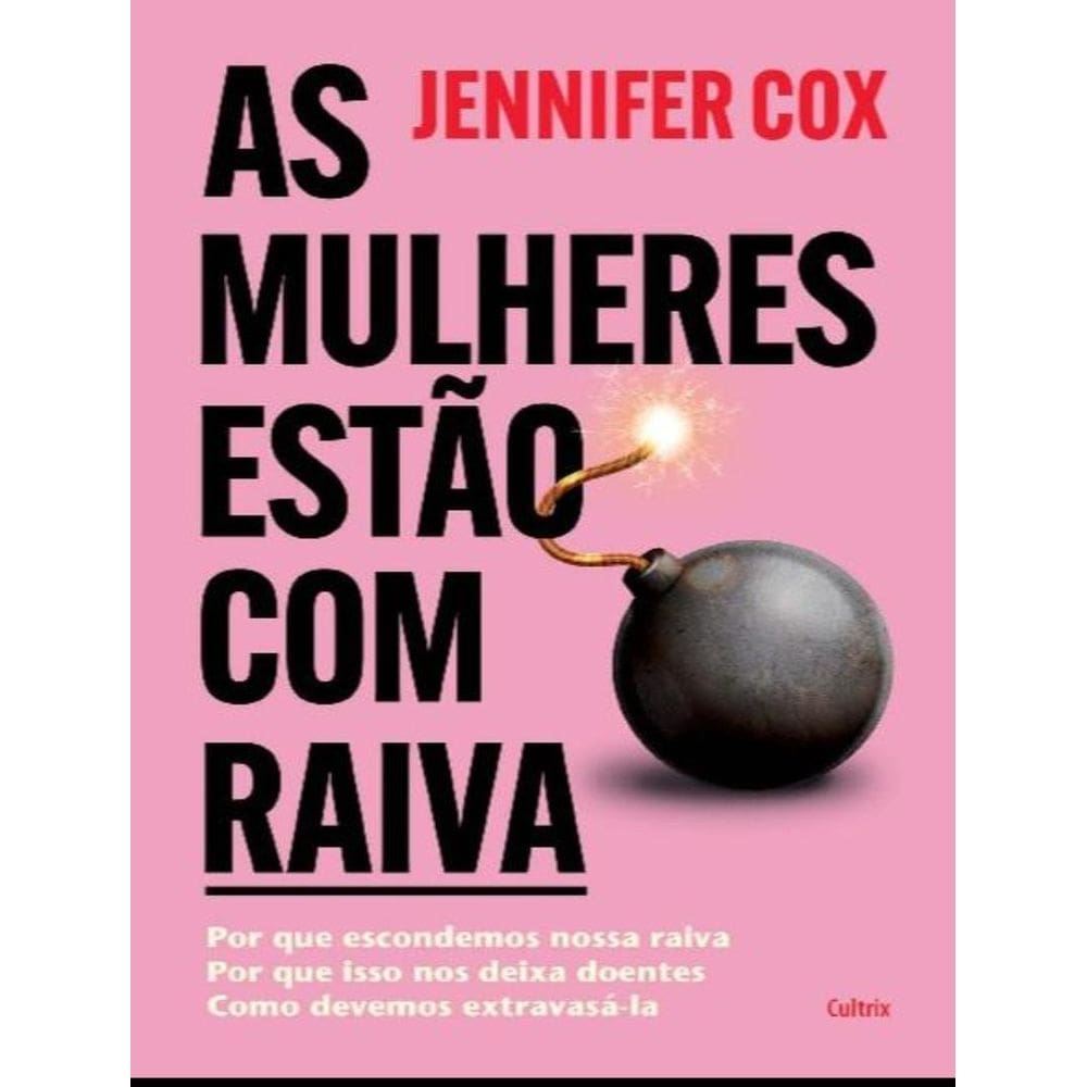 Mulheres Estao Com Raiva, As