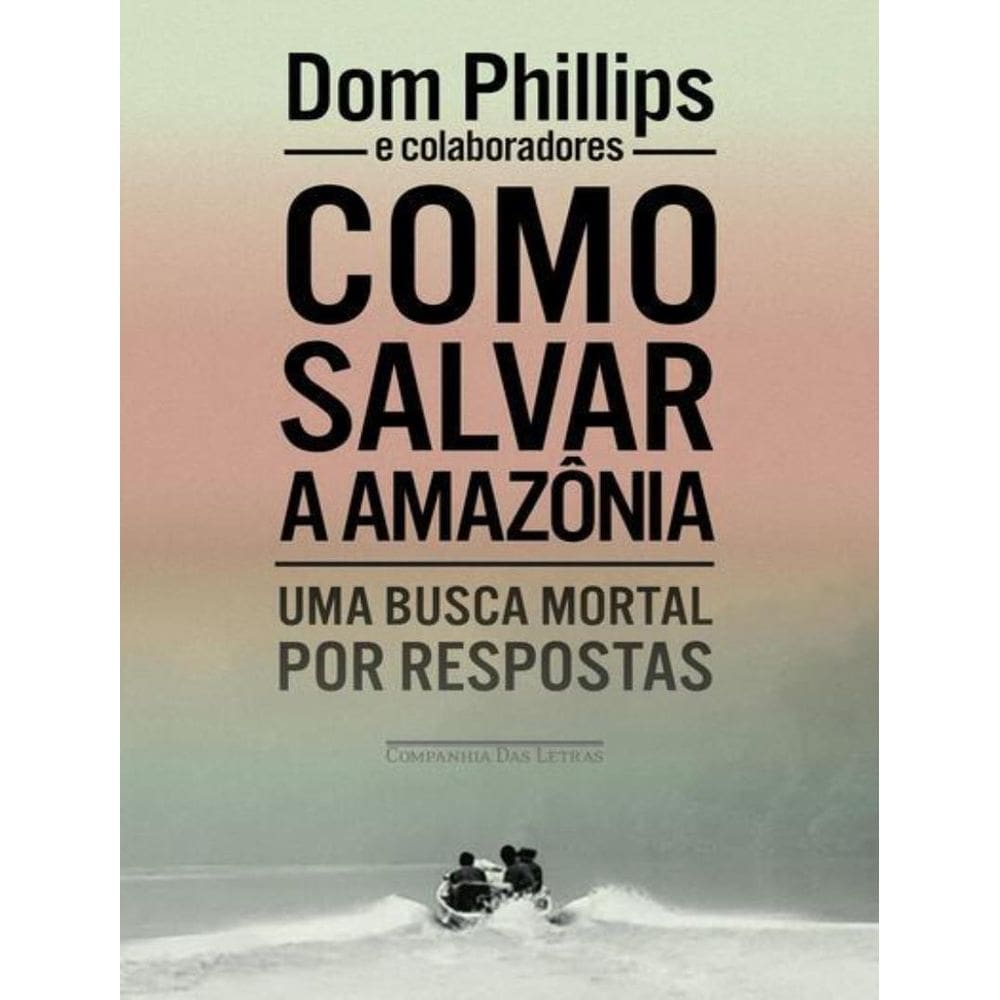 Como Salvar A Amazonia
