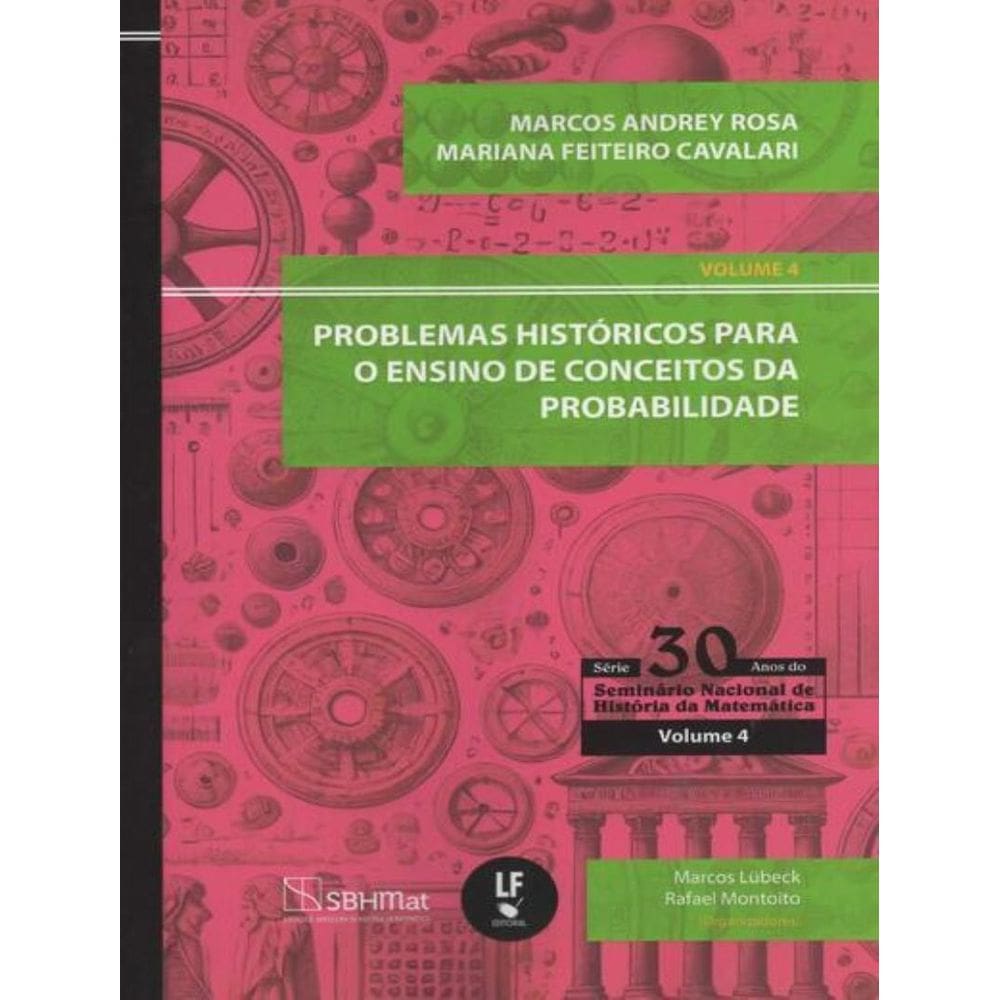 Problemas Historicos Para O Ensino De Conceitos Da Probabilidade