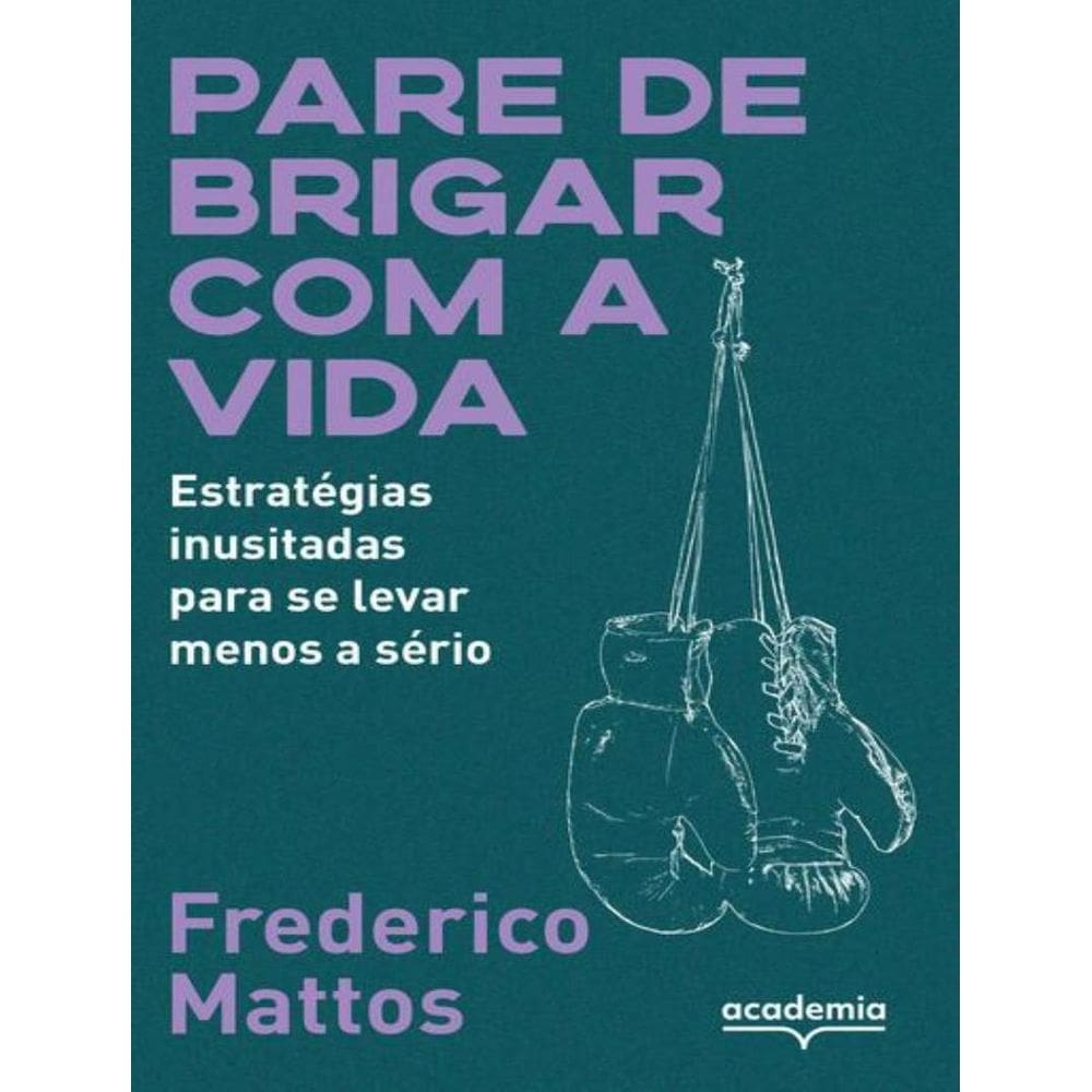 Pare De Brigar Com A Vida