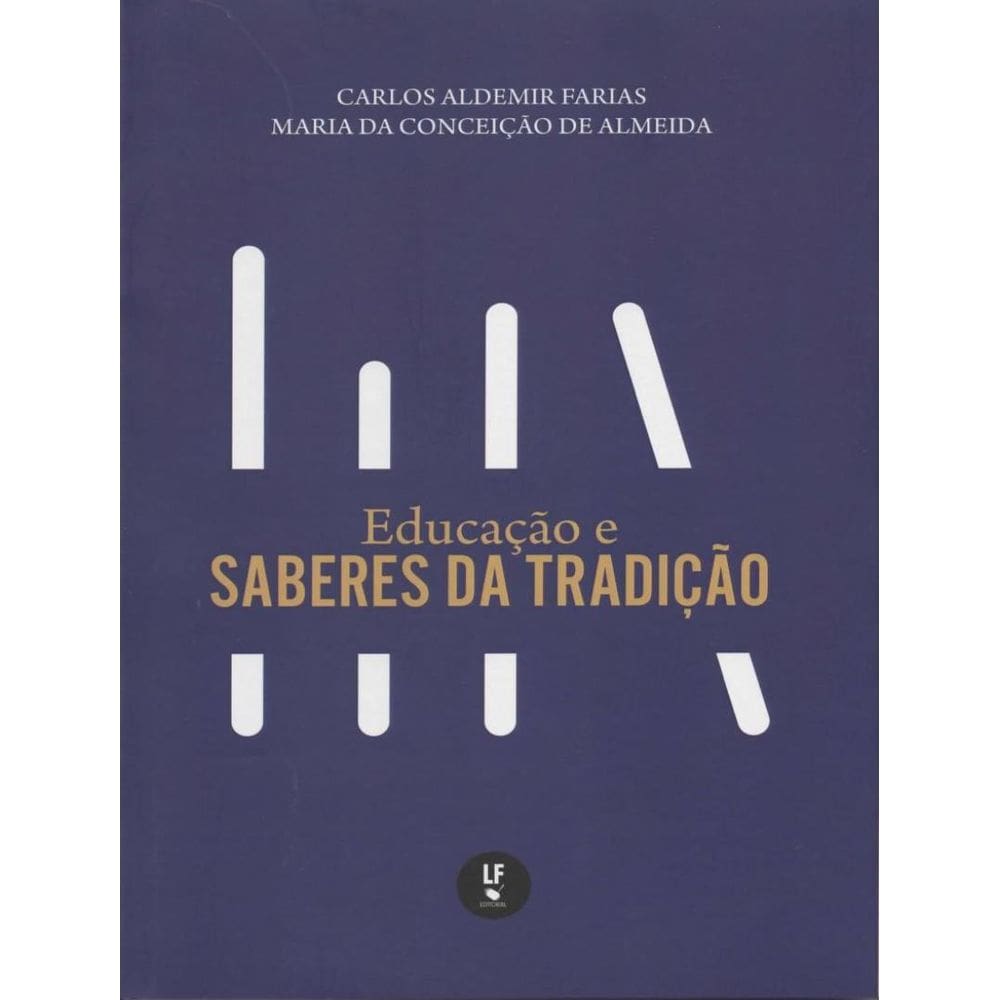 Educacao E Saberes Da Tradicao