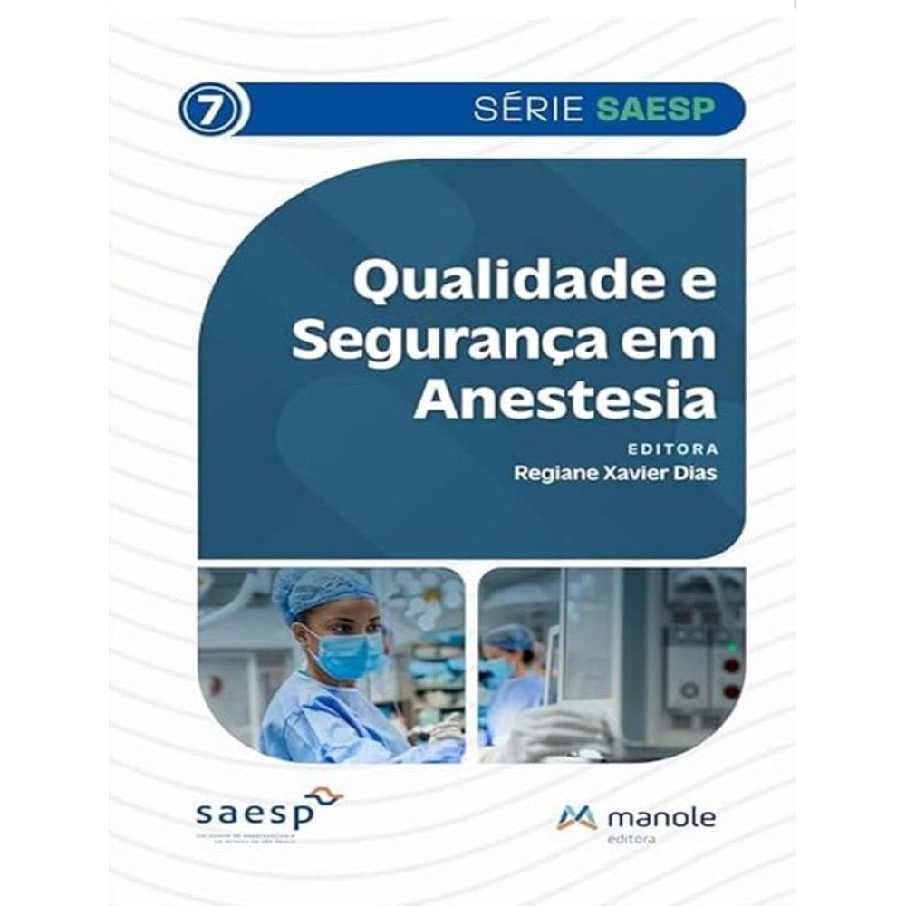 Qualidade E Seguranca Em Anestesia