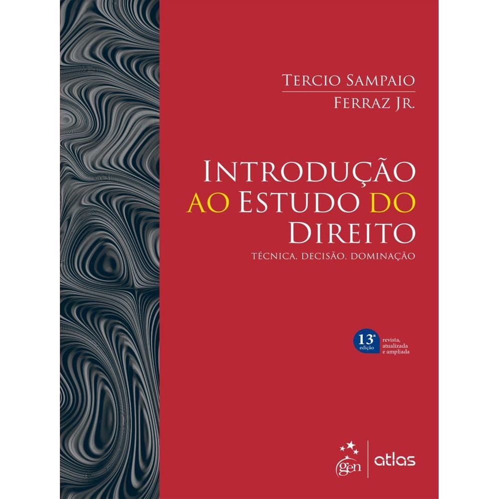 Introducao Ao Estudo Do Direito - Tecnica, Decisao, Dominacao - 13ª Ed