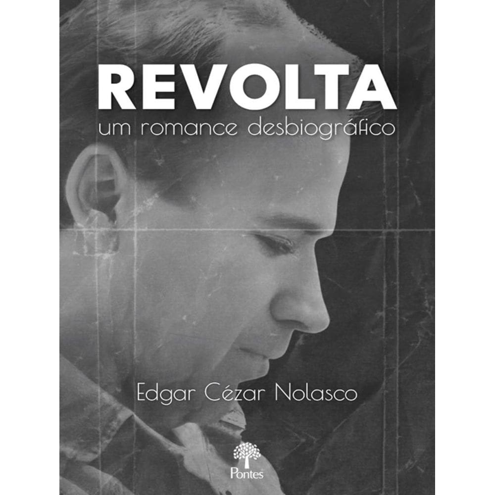 Revolta Um Romance Desbiografico