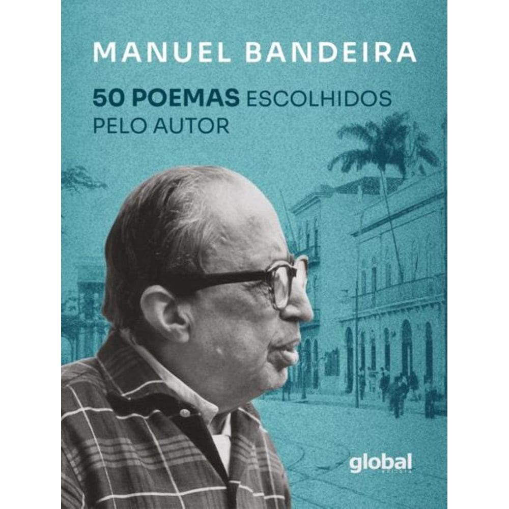 50 Poemas Escolhidos Pelo Autor - 3ª Ed