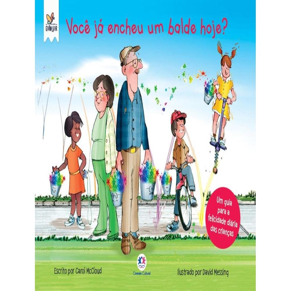 Voce Ja Encheu Um Balde Hoje? - Um Guia Para A Felicidade Diaria Das Criancas