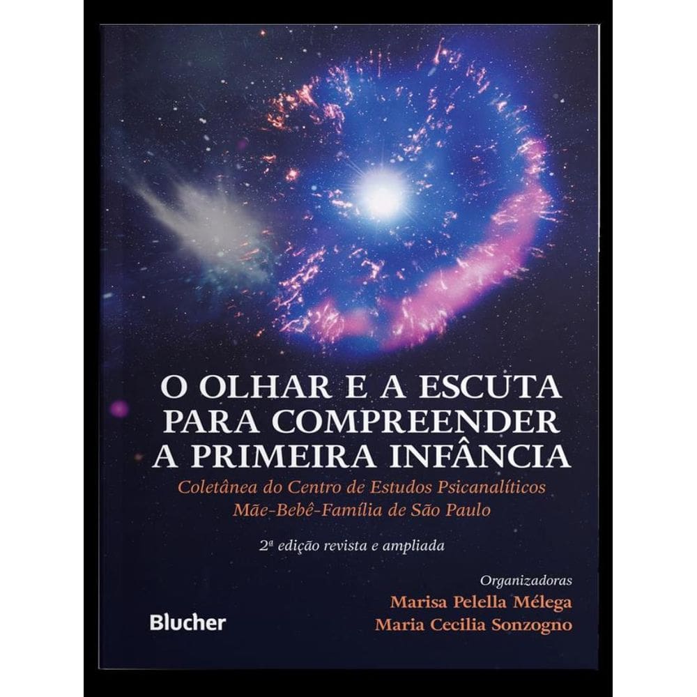 Olhar E A Escuta Para Compreender A Primeira Infancia