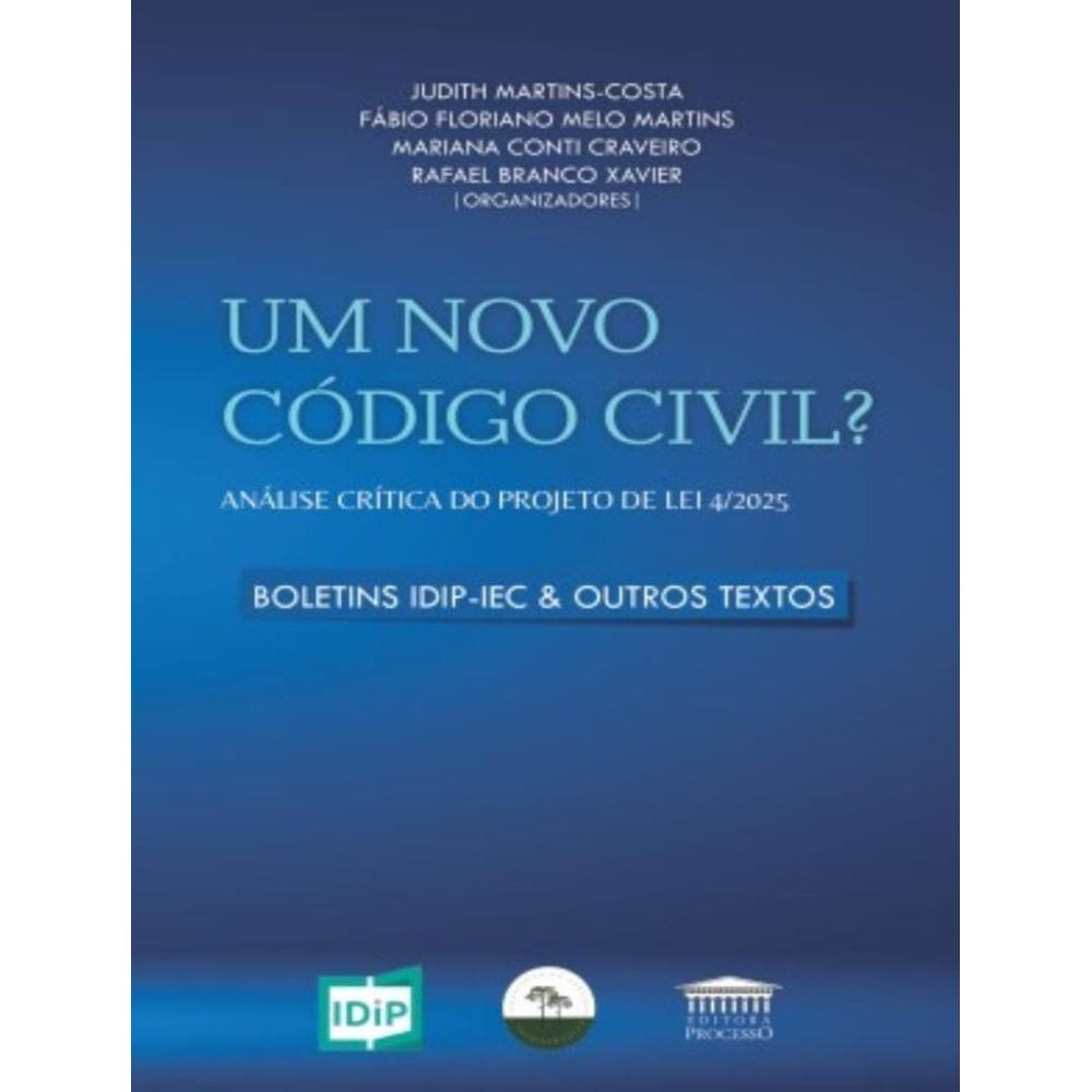 Novo Codigo Civil? Analise Critica Do Projeto De Lei 4/2025, Um
