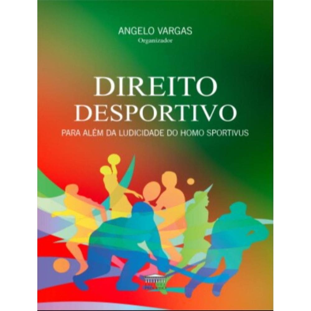 Direito Desportivo - Para Alem Da Ludicidade Do Homo Sportivus