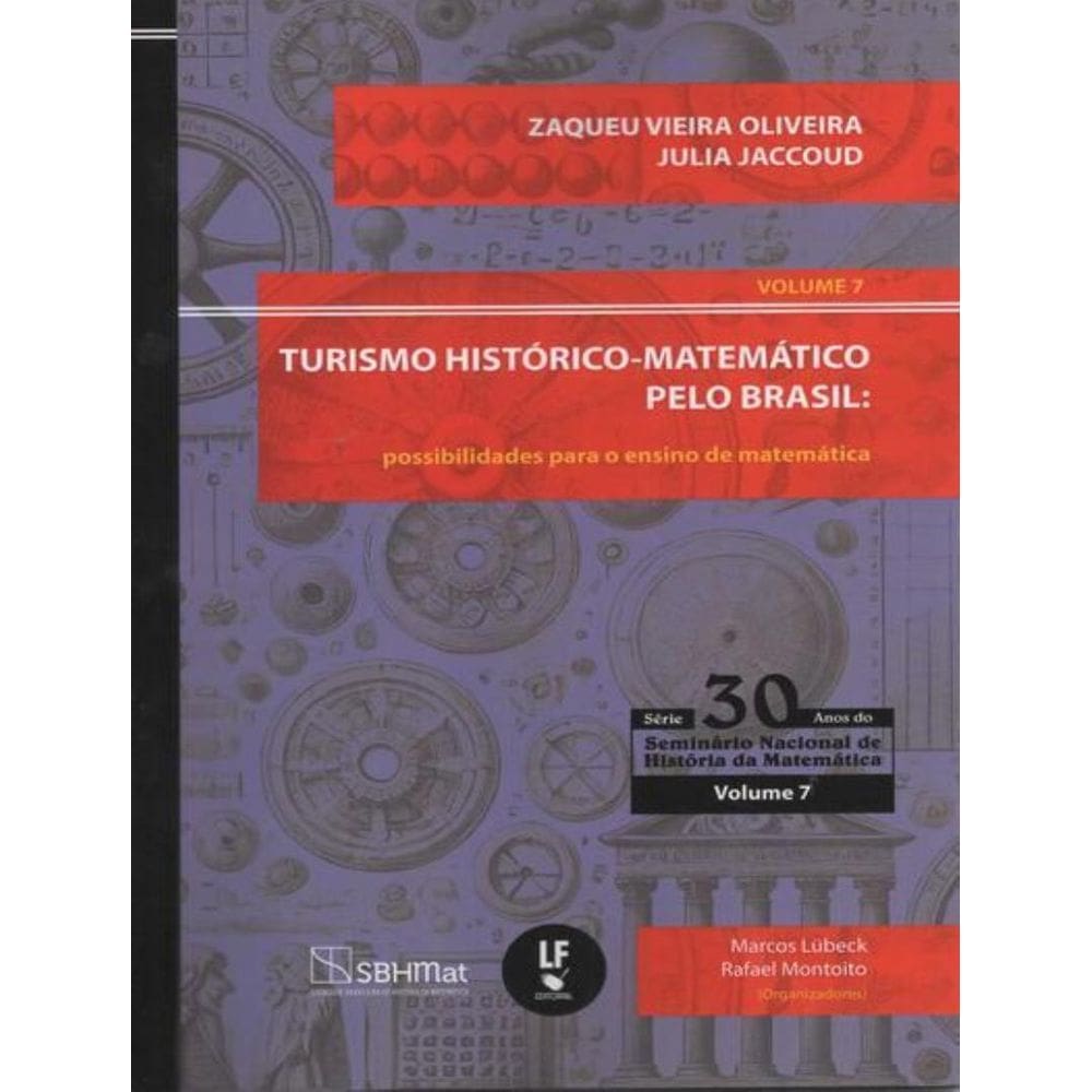 Turismo Historico-Matematico Pelo Brasil