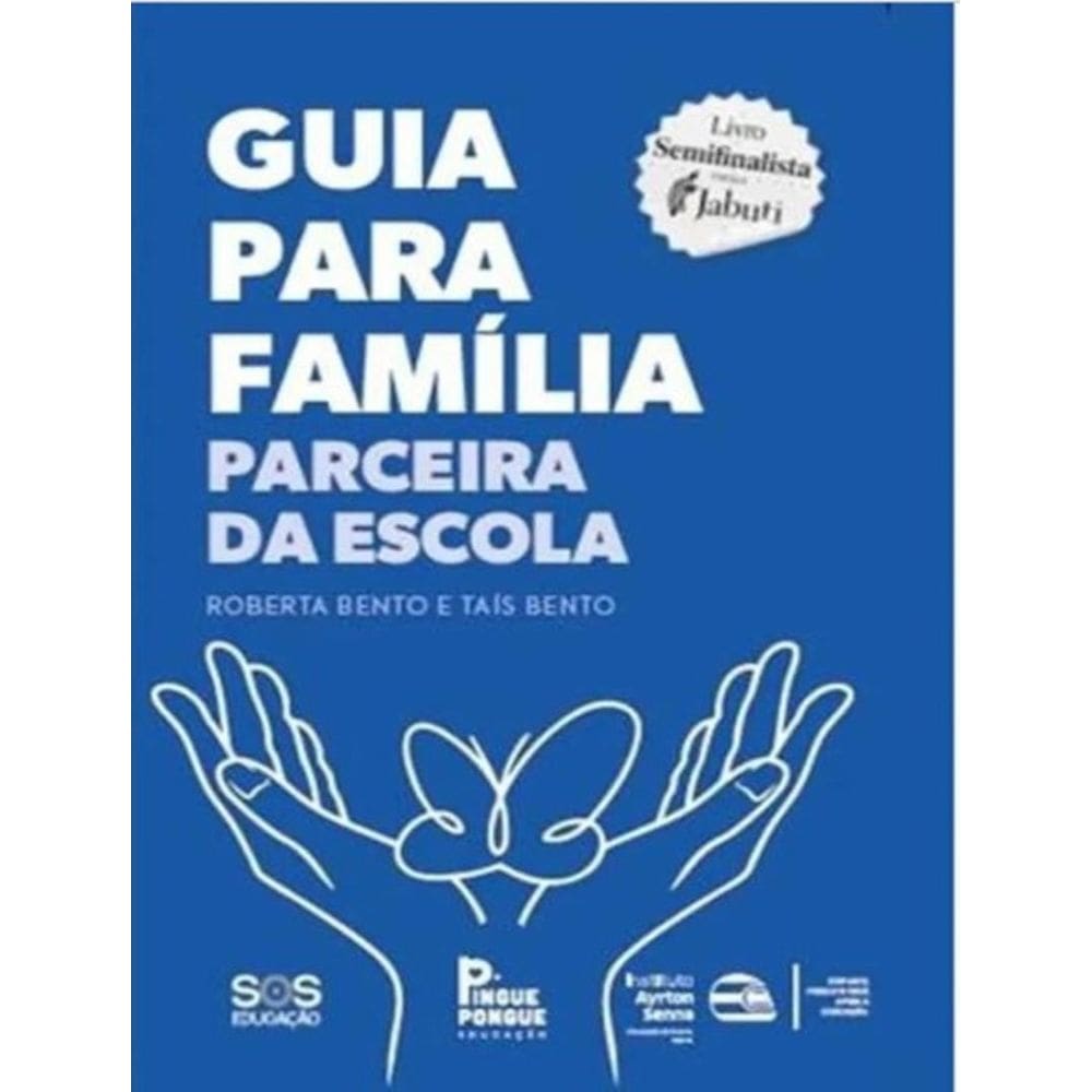 Guia Para A Familia Parceira Da Escola - 2ª Ed