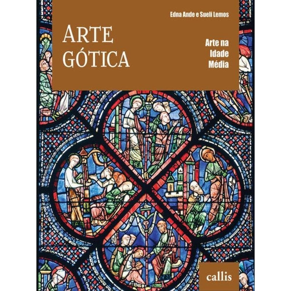 Arte Gótica - Arte Na Idade Média - Vol. 5