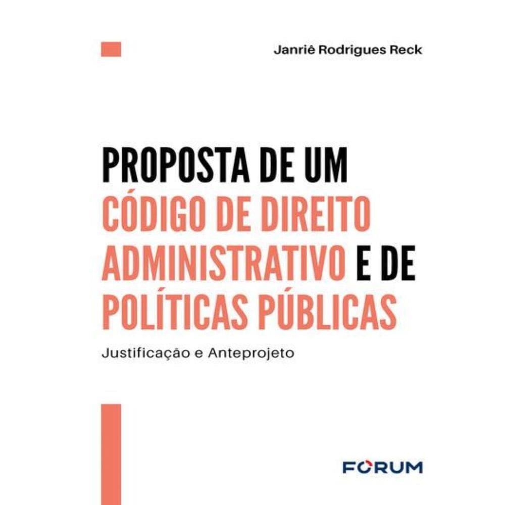 Proposta De Um Codigo De Direito Administrativo E De Politicas Publicas