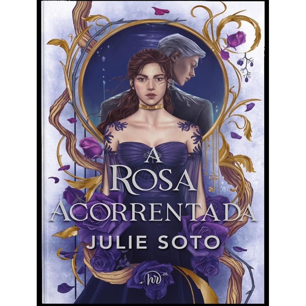 Rosa Acorrentada, A – Romantasia Dark Em Edicao De Luxo