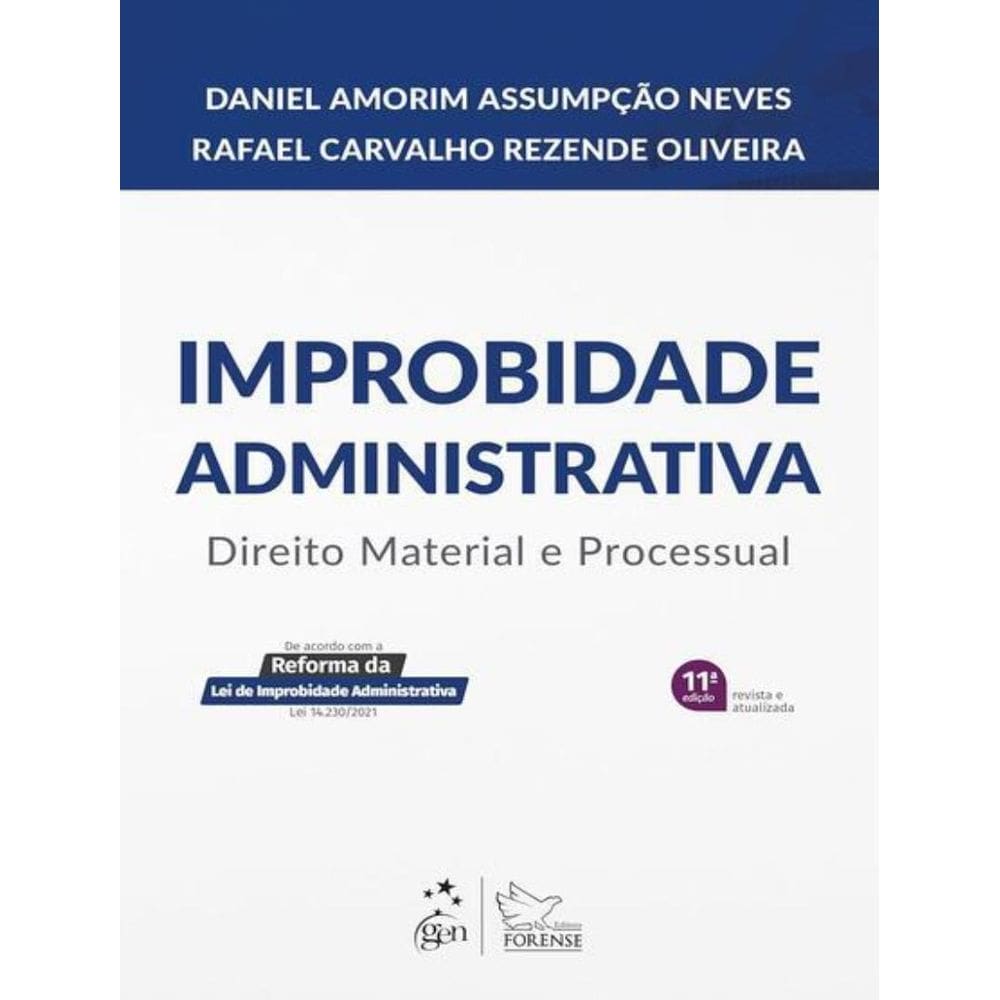 Improbidade Administrativa - Direito Material E Processual - 11ª Ed