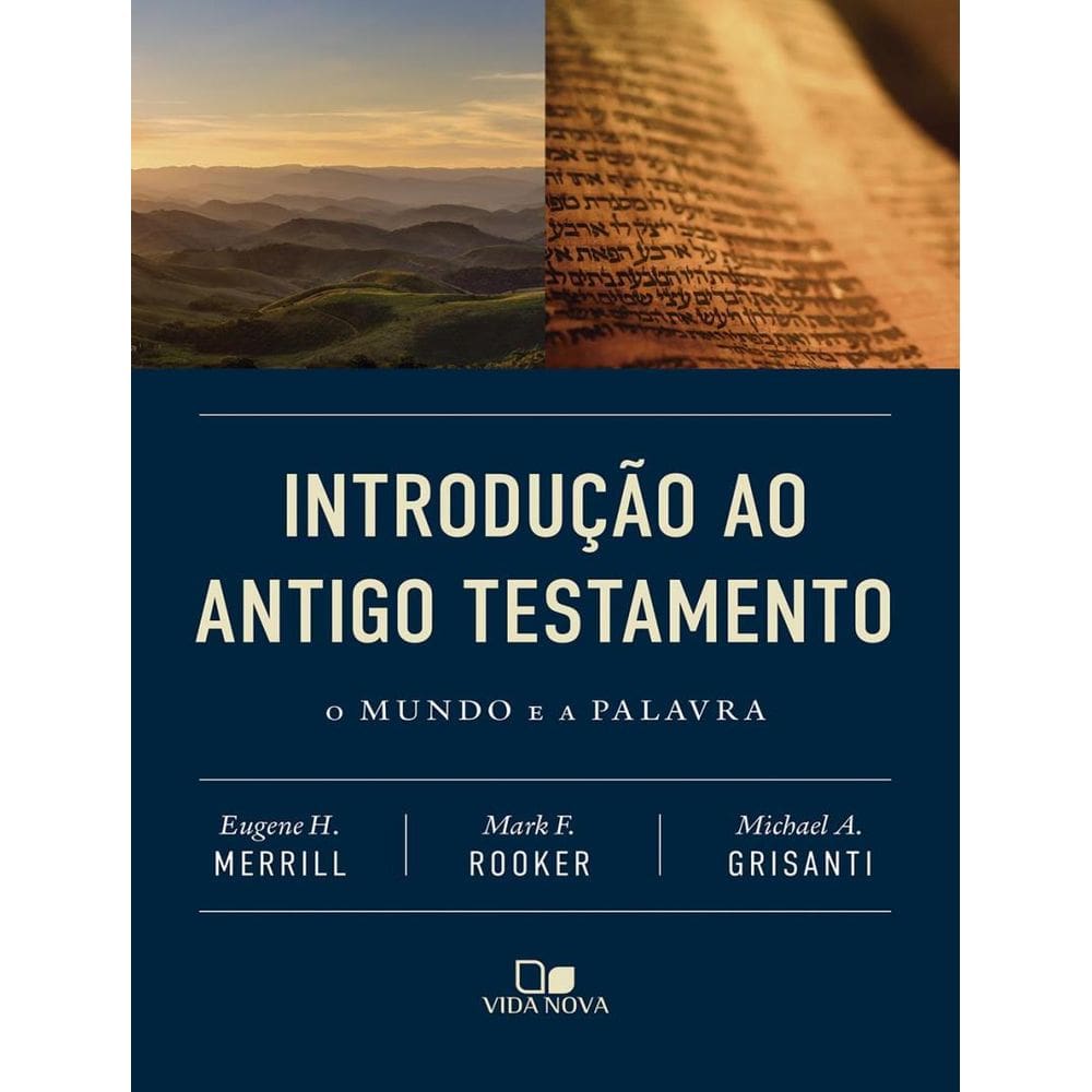 Introducao Ao Antigo Testamento - O Mundo E A Palavra