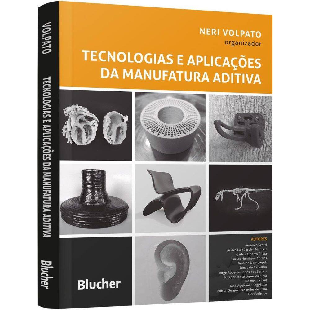 Tecnologias E Aplicacoes Da Manufatura Aditiva