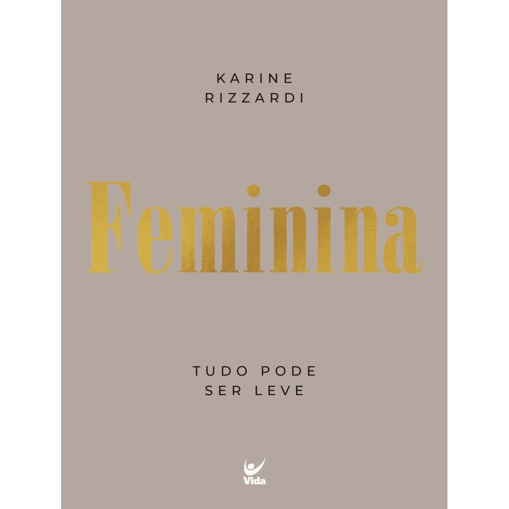Feminina - Tudo Pode Ser Leve
