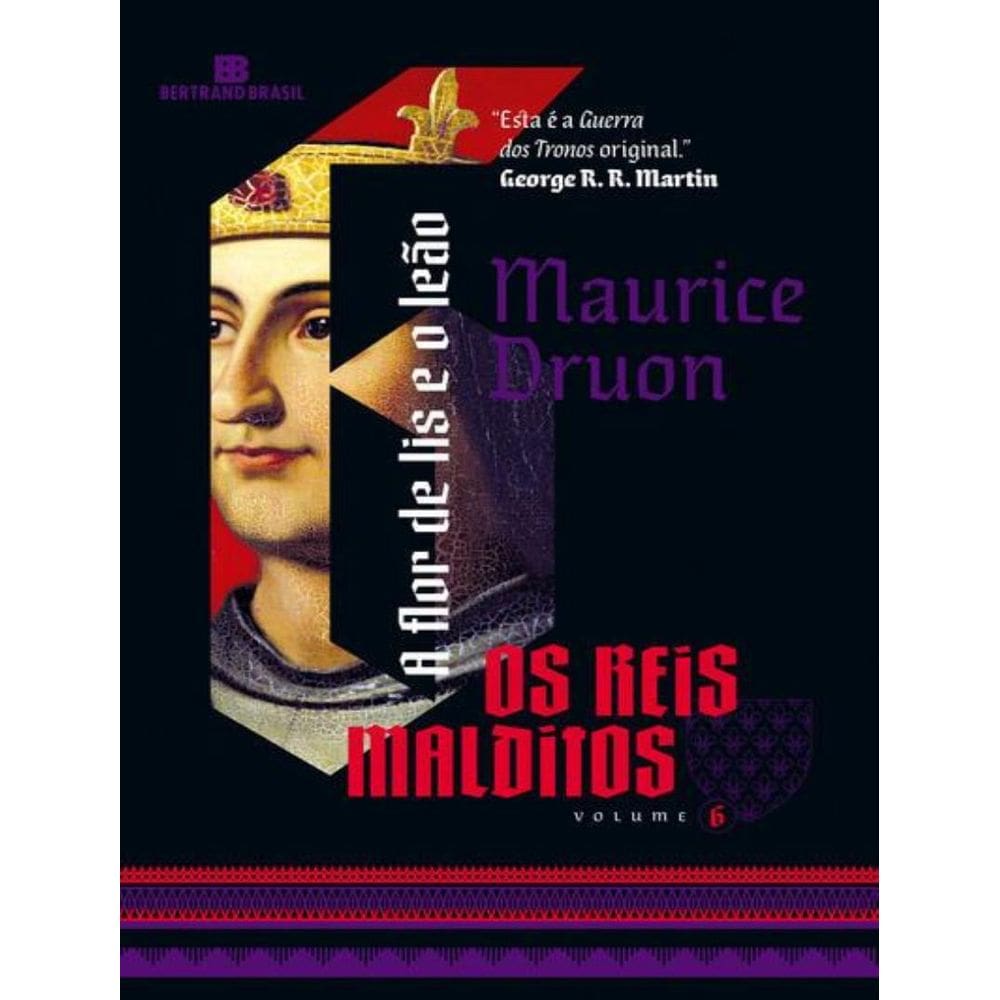 Reis Malditos, Os - Vol. 6 - A Flor De Lis E O Leao