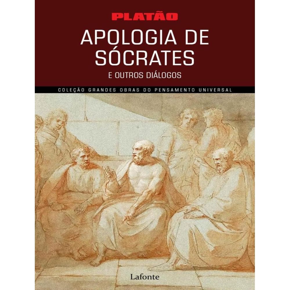 Apologia De Socrates E Outros Dialogos