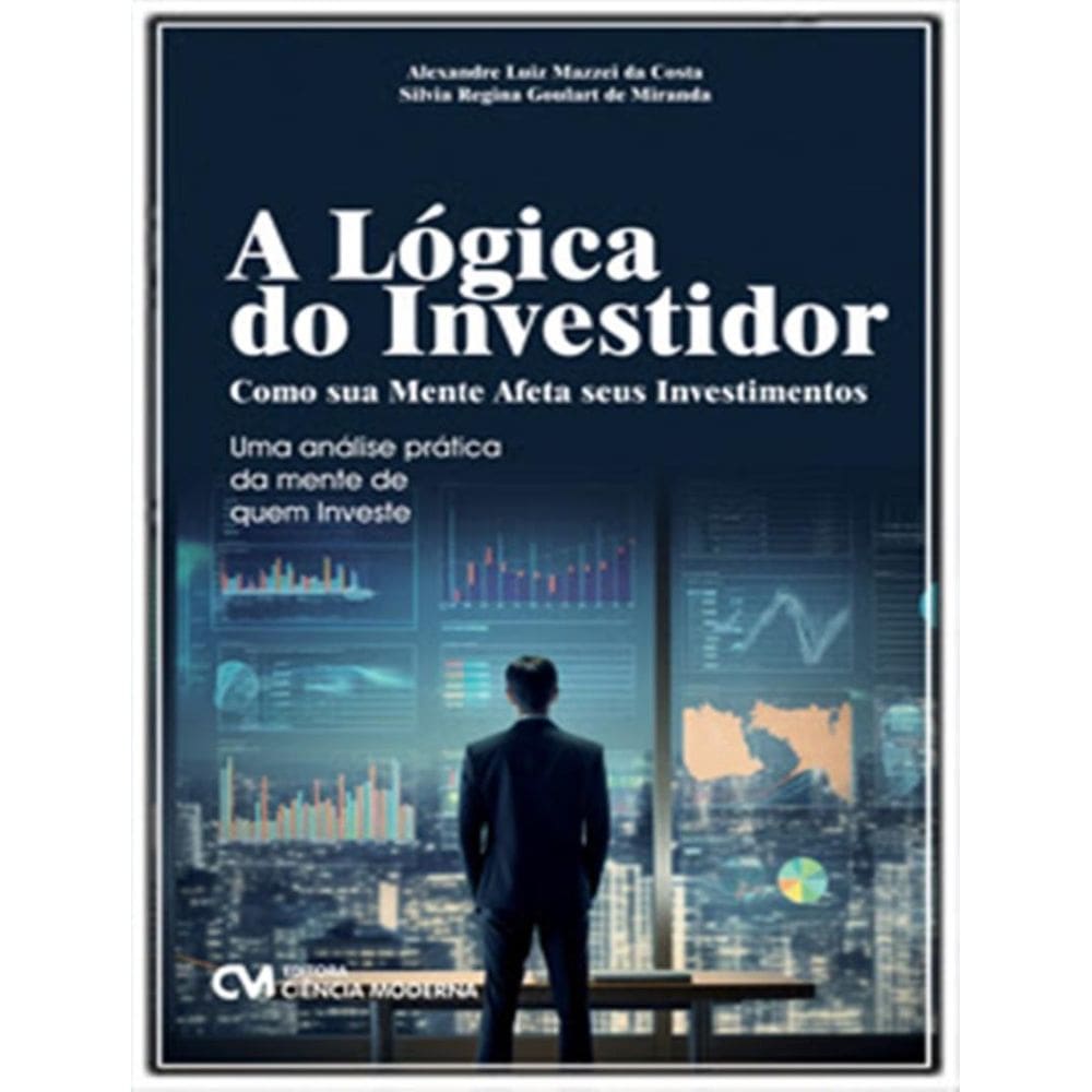 Logica Do Investidor, A