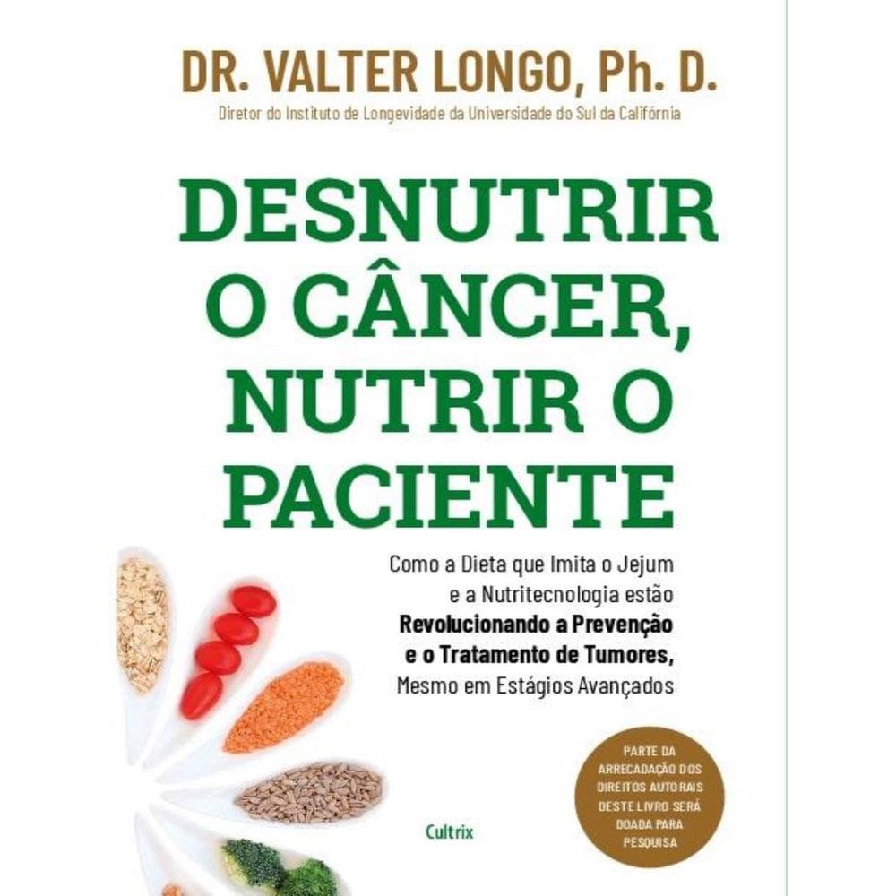 Desnutrir O Cancer, Nutrir O Paciente