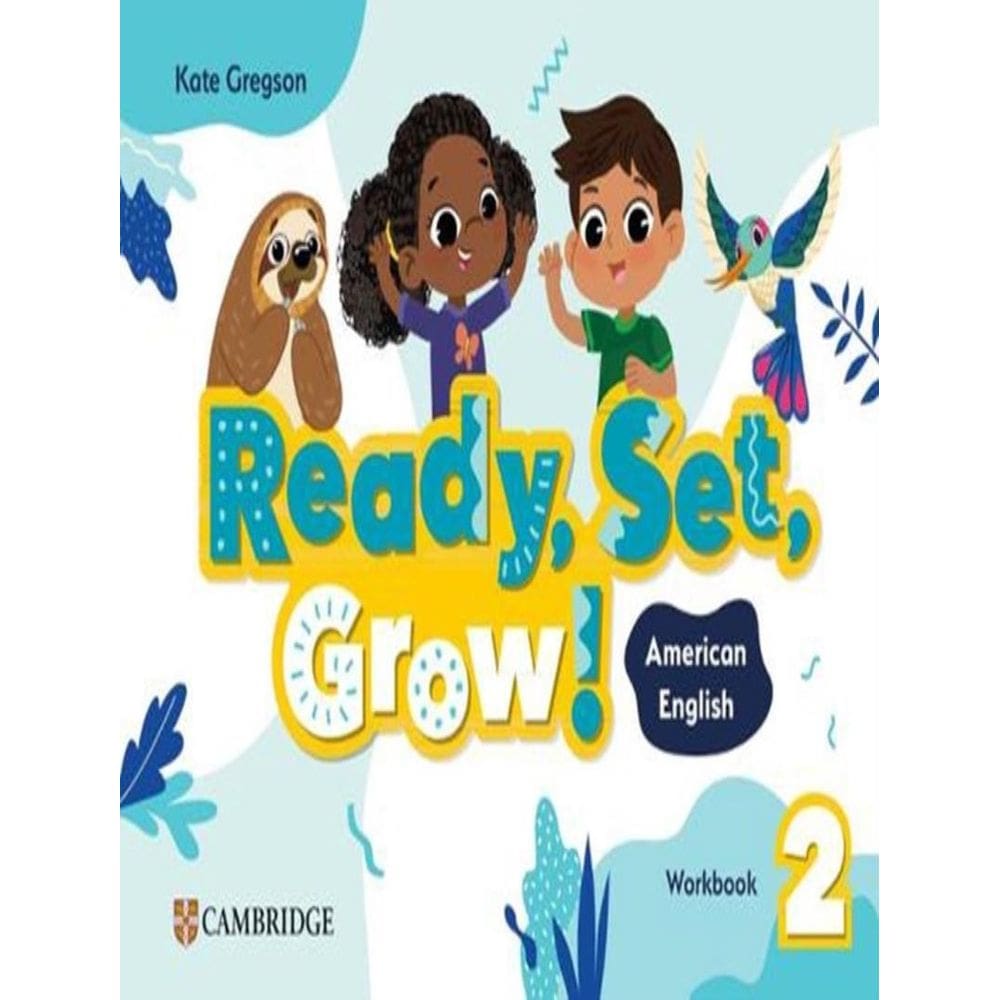 Ready, Set, Grow! 2 Wb - American English